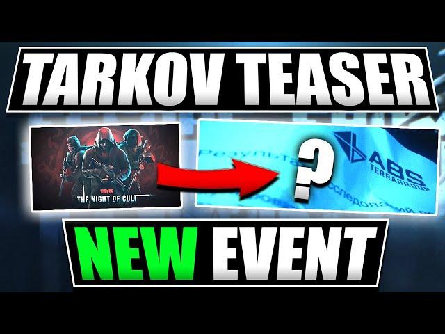 NEW TARKOV EVENT TEASER? Escape From Tarkov PVE