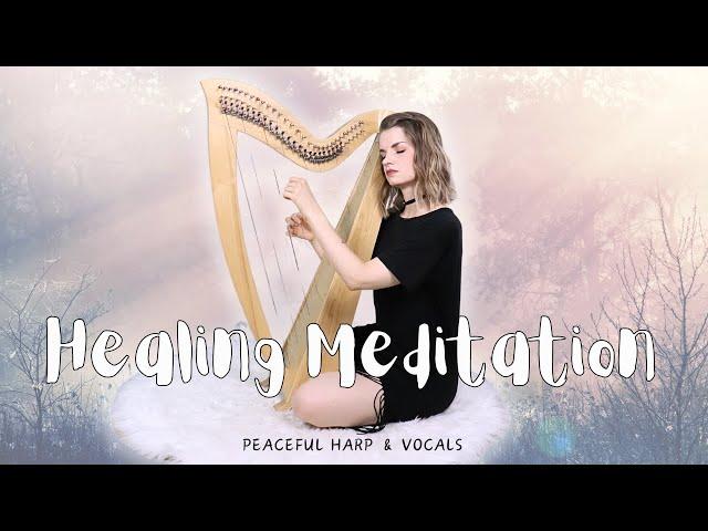 Healing Meditation Music - Peaceful Harp & Vocals - Positive Energy Cleanse