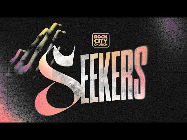 Seekers // February, 1st 2025 7:21am