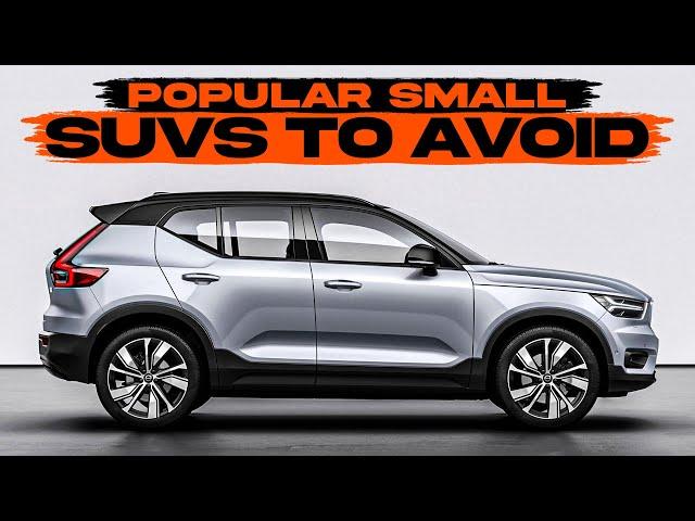 Popular Small SUVs To Avoid And What To Buy Instead