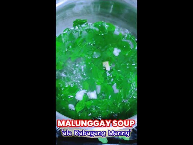 Malunggay o Moringa soup ala Kabayan