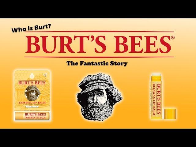 Burt's Bees - The Fantastic Story