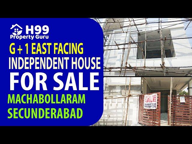 G+1 East Facing Independent House For Sale in Machabollaram Secunderabad | 150sqy | H99ProoertyGuru