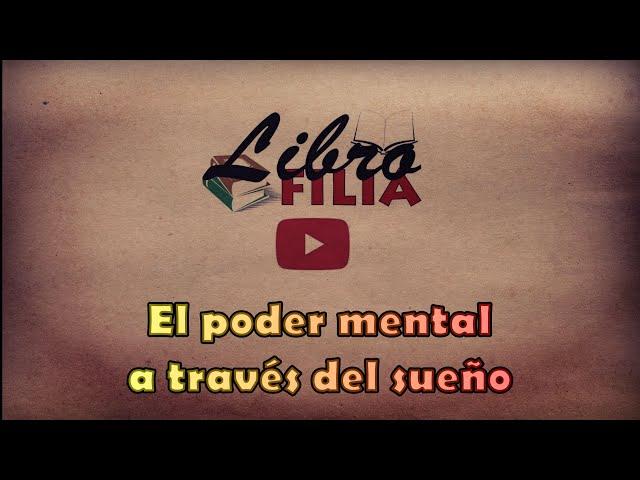 El poder mental a través del sueño | Librofilia