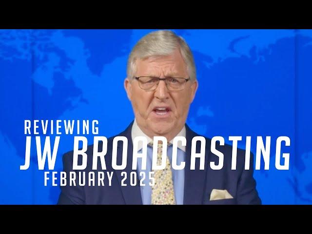 Reviewing JW Broadcasting - February 2025 (with Gary Breaux)