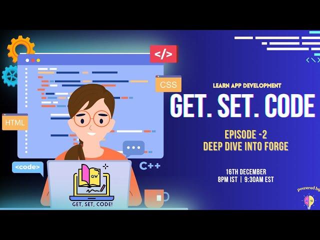 Get Set Code - Deep Dive into Forge App Development