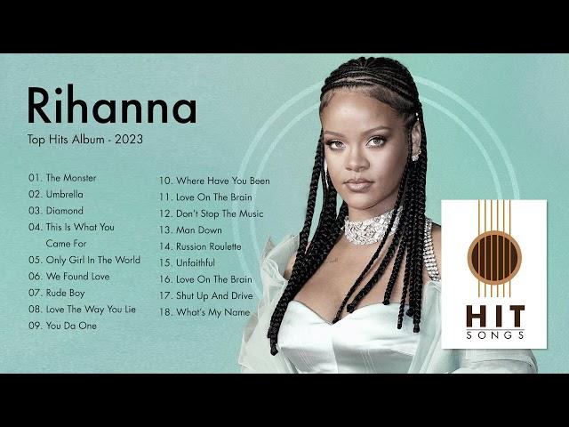 Rihanna New Playlist 2023