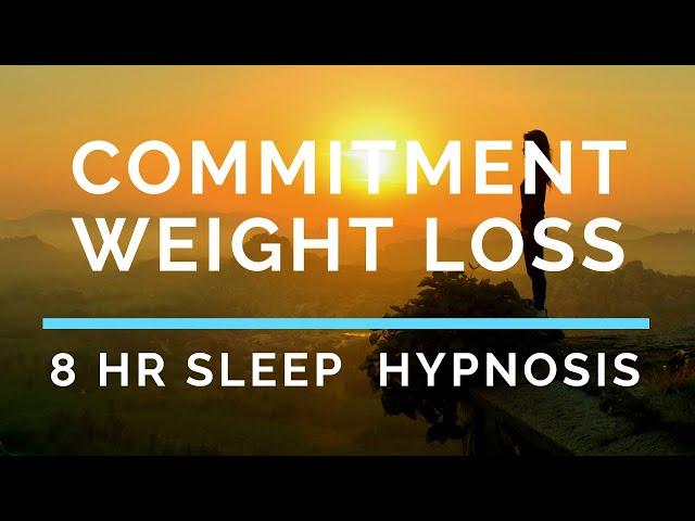 Commitment for Weight Loss Sleep Hypnosis 8 Hours - Subliminal