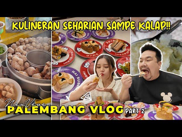 SEHARIAN DIAJAKIN VEVE KULINERAN DI PALEMBANG!!