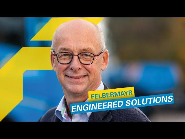 Felbermayr Engineered Solutions