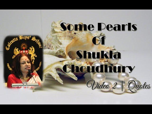 Some Pearls | Video 2 | Shukla Choudhury