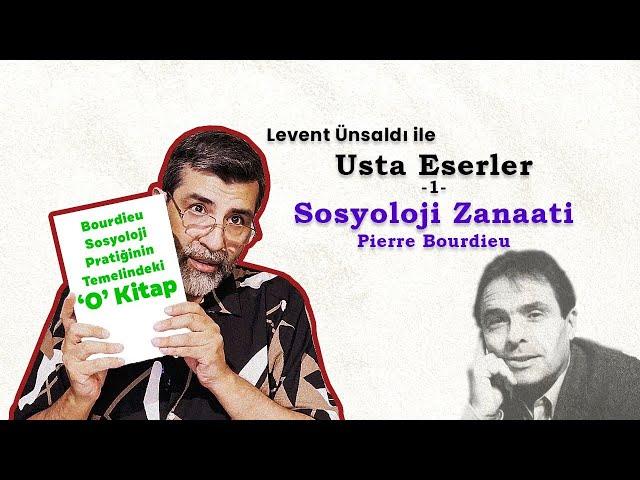 Usta Eserler-1: Sosyoloji Zanaatı