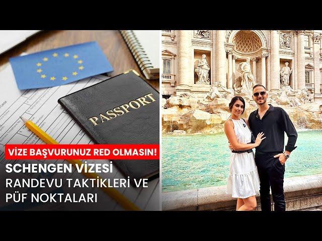 Schengen Vizesi Nasıl Alınır? Randevu Taktikleri ve Önemli Püf Noktalar