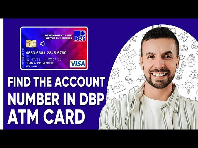 How To Find the Account Number On DBP ATM card