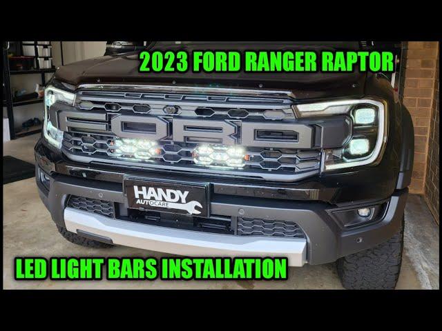 LED Light Bars installation behind grille - Ford Ranger Raptor 2023