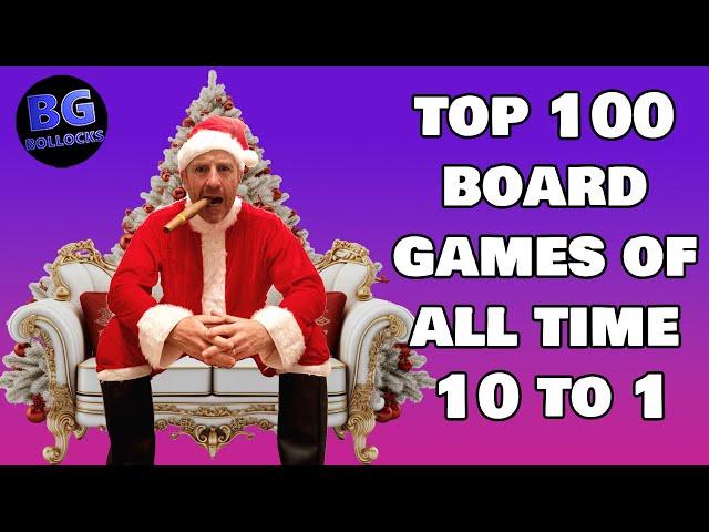 Top 100 Board Games Of All Time - 10 to 1 (2024)