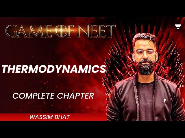 Complete Thermodynamics in One Shot | Class 11 | NEET Chemistry 2024 | Wassim Bhat