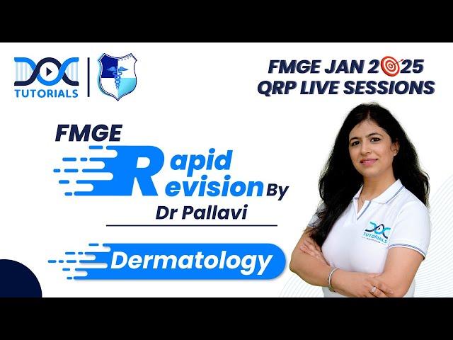 Dermatology Rapid Revision with Dr. Pallavi | FMGE JAN 2025 