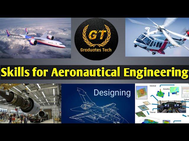 Top Skills for Aeronautical Engineering|Aerospace engineering skills for resume| ||Graduates Tech||