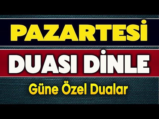 PAZARTESİ DUASI DİNLE Kuran ve Dualar