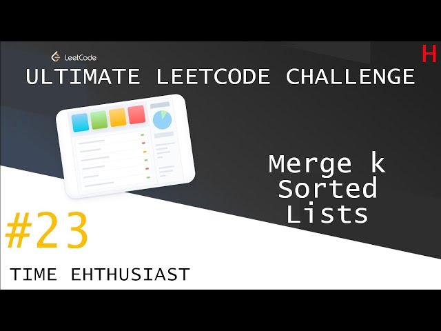 #23 Merge k Sorted Lists | Top Interview Questions | Ultimate Leetcode Challenge