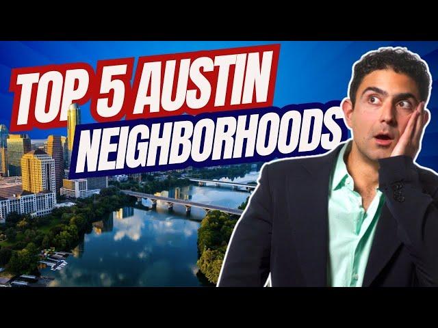 Top 5 Neighborhoods in Austin + Where To Live in Austin with New Homes, Best schools, & Top Builders