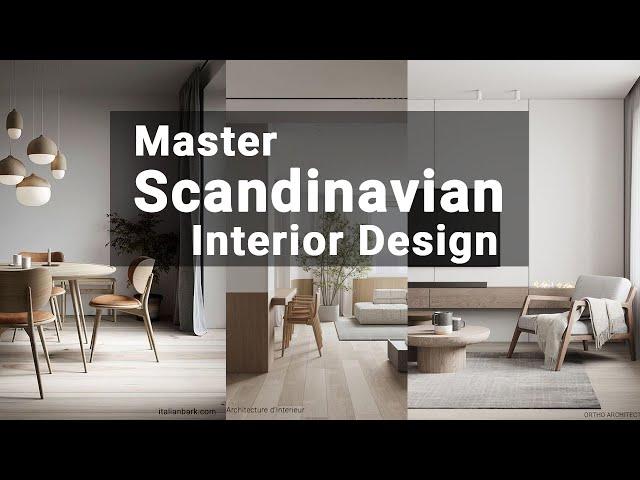 How to Decorate Scandinavian Interior Design Style? (8 Tips for Mastery)