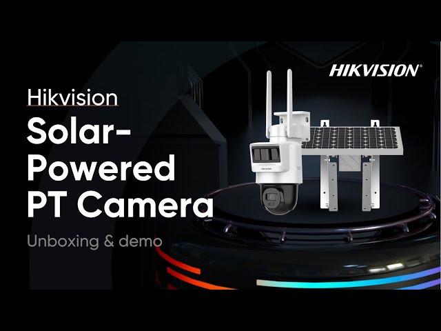 Hikvision Solar-Powered PT Camera Unboxing & Demonstration