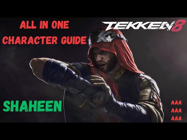 The Ultimate Shaheen Guide in One Take - TEKKEN 8