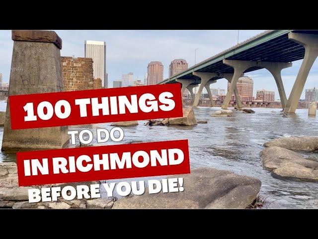 100 Things to Do in Richmond...Before You Die!