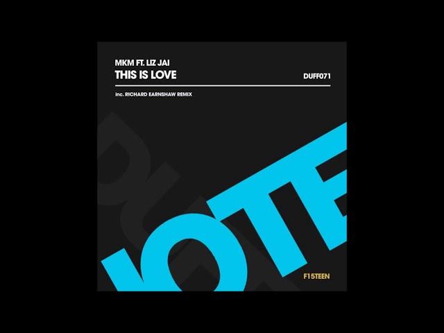 MKM feat. Liz Jai - This Is Love [Duffnote]