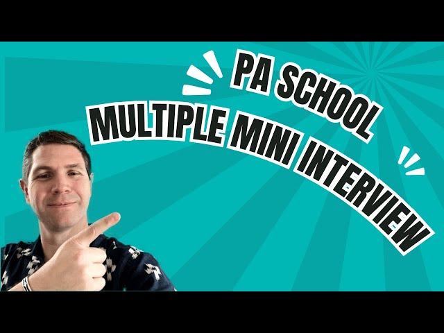 PREPARING FOR THE PA SCHOOL MULTIPLE MINI INTERVIEW #paschool #interviewprep