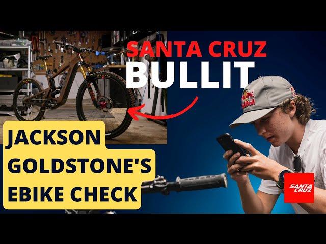 Jackson Goldstone's super dialed bike check - Santa Cruz Bullit ebike