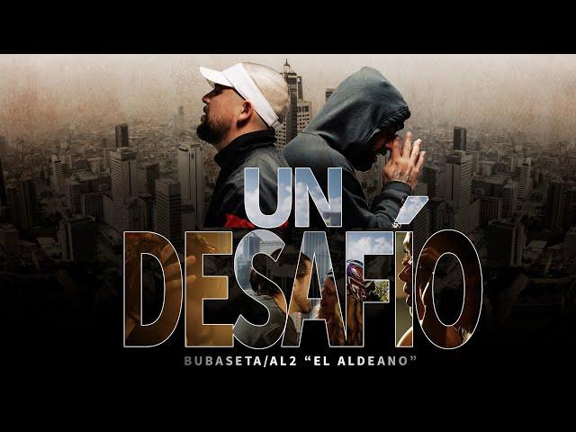 Bubaseta - Un Desafío Ft. Al2 El Aldeano (Video Oficial)