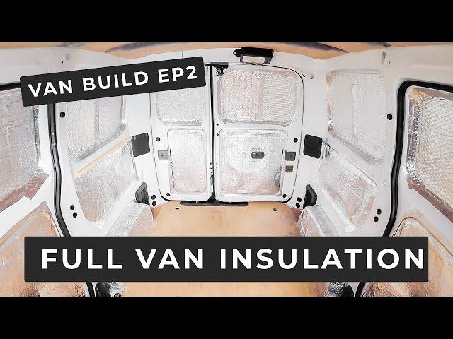 How To INSULATE A Van Conversion