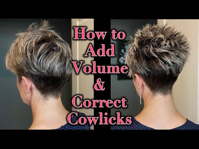 How to Get More Volume at the Crown & Correct Cowlicks | Pixie Hair Tutorial