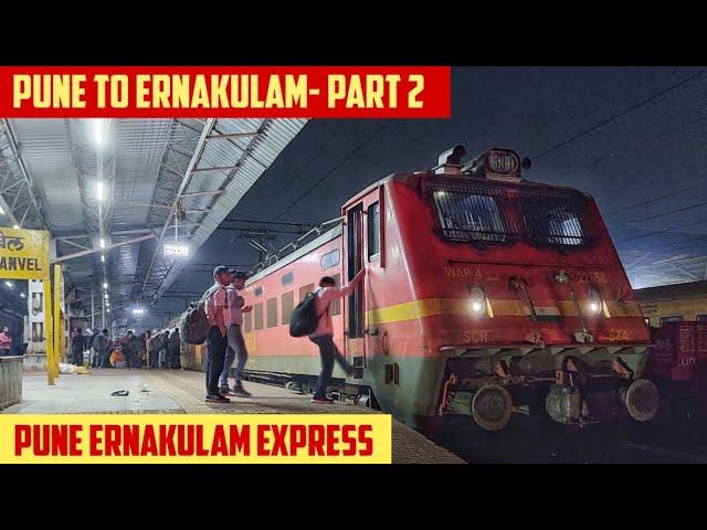 PUNE to ERNAKULAM || Full Train Journey- PART 2 || Train No. 22150 Pune Ernakulam Poorna Express!!