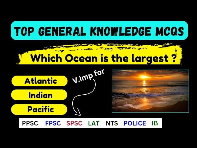 How much do you Know About General knowledge of PPSC | FPSC | LAT | SPSC |