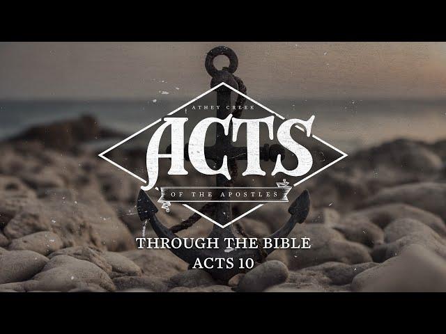 Through the Bible | Acts 10 - Brett Meador