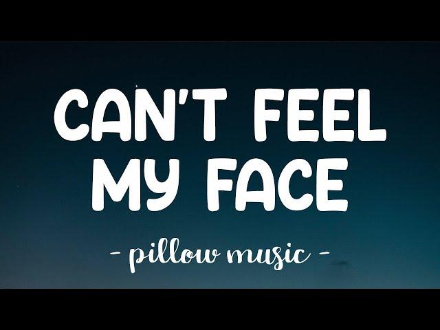 Can't Feel My Face - The Weeknd (Lyrics) 