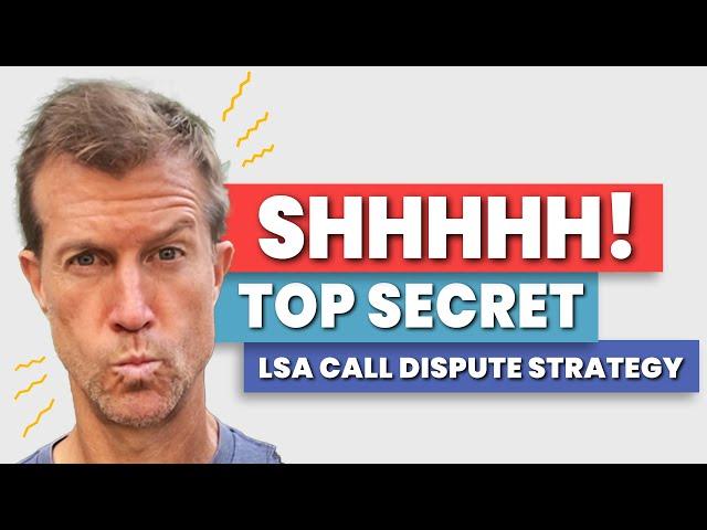 LSA Call Dispute Strategy: Google Local Service Ads Tips