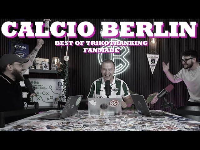 Calcio Berlin Best of Trikotranking (Teil 4)