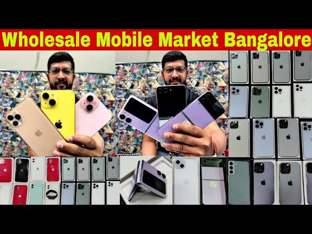 Bangalore Wholesale Mobile Market | All Brand Mobile Phones iphone15, s23, n2flip, zfold5 Available