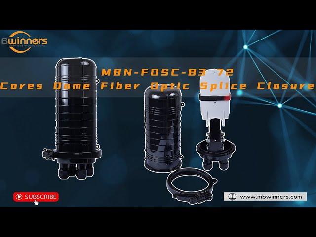 MBN-FOSC-B3 72 Cores Dome Fiber Optic Splice Closure | Dome Splice Closure | Bwinners