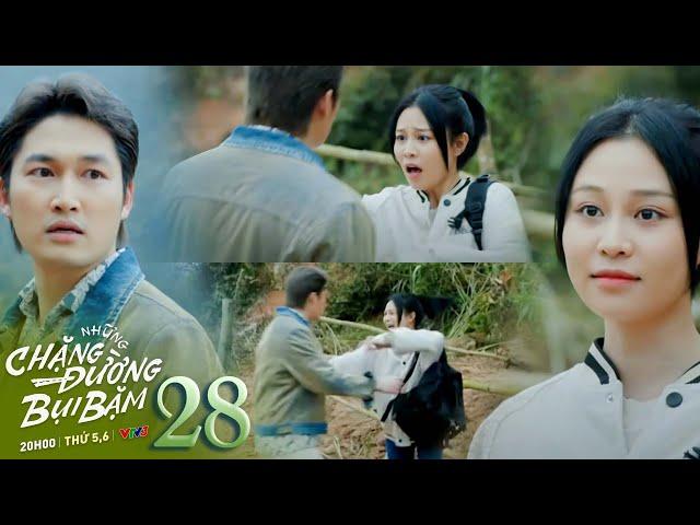 Những chặng đường bụi bặm tập 28 | Linh Đan giật nẩy khi Nguyên định làm "điều gì ám muội" với mình