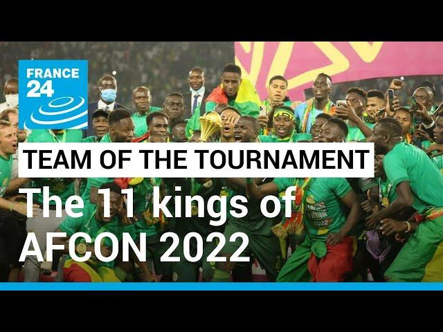 Team of the tournament: The 11 kings of AFCON 2022 • FRANCE 24 English