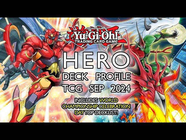 YU-GI-OH! HERO DECK PROFILE (TCG SEP 2024) | Includes World Championship Celebration Top Decklist!