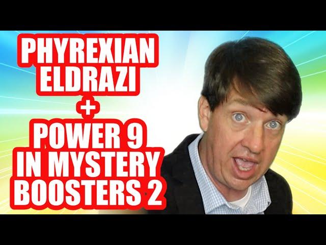 MTG HAS GONE CRAZY - Phyrexian Eldrazi + Power 9 In Mystery Boosters 2