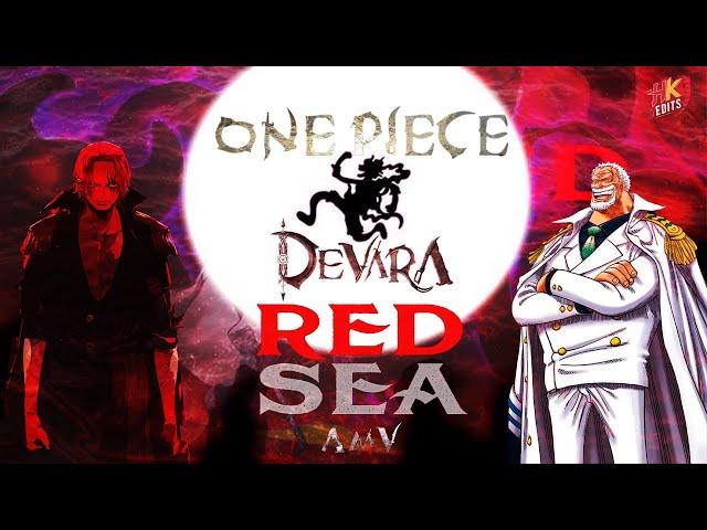 Devara X One Piece ( Red Sea ) ( amv ) | Anirudh | Jr NTR | HKEDITS