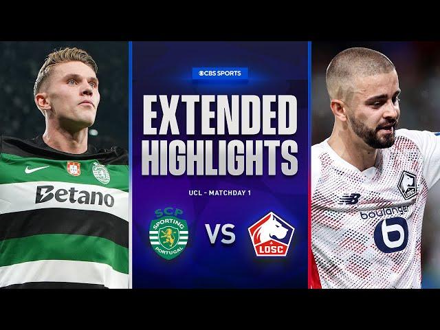 Sporting CP vs. Lille: Extended Highlights | UCL League Phase MD 1 | CBS Sports Golazo